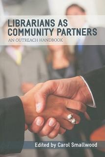 Librarians as Community Partners: An Outreach Handbook