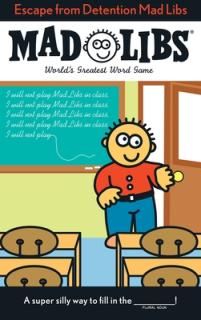 Escape from Detention Mad Libs: World's Greatest Word Game