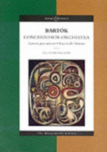 Bela Bartok: Concerto for Orchestra: Concerto Pour Orchestre, Knozert Fur Orchester