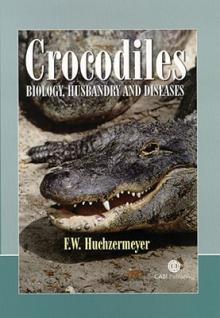 Crocodiles: Biology, Husbandry and Diseases