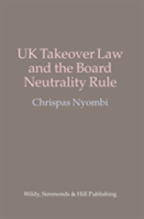 UK Takeover Law and the Board Neutrality Rule