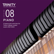 Trinity College London Piano Exam Pieces Plus Exercises From 2021: Grade 8 - CD only