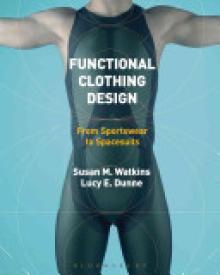 Functional Clothing Design: From Sportswear to Spacesuits