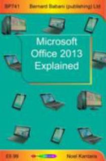 Microsoft Office 2013 Explained