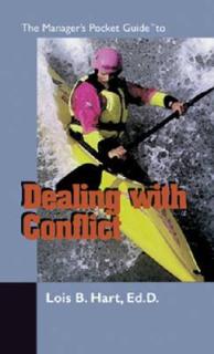 The Manager's Pocket Guide to Dealing With Conflict