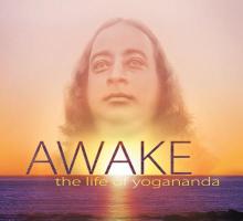 Awake: The Life of Yogananda: Based on the Documentary Film by Paola Di Florio and Lisa Leeman