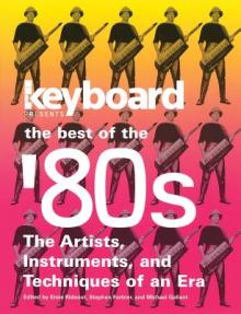 Keyboard Presents the Best of the '80s: The Artists, Instruments and Techniques of an Era