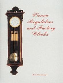 Vienna Regulators and Factory Clocks