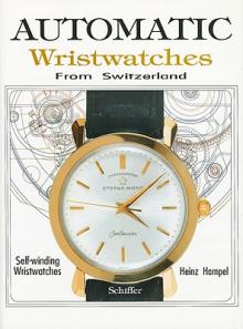 Automatic Wristwatches from Switzerland: Watches That Wind Themselves