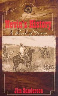 Nevin's History: A Novel of Texas
