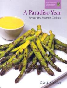 A Paradiso Year S & S: Spring and Summer Cooking