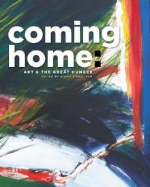 Coming Home: Art and the Great Hunger