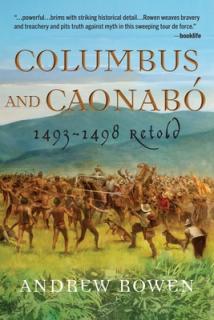 Columbus and Caonab: 1493-1498 Retold