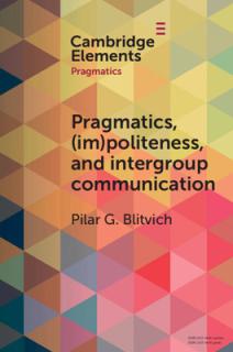 Pragmatics, (Im)Politeness, and Intergroup Communication: A Multilayered, Discursive Analysis of Cancel Culture