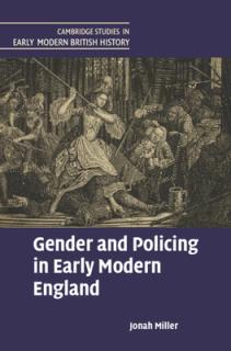 Gender and Policing in Early Modern England