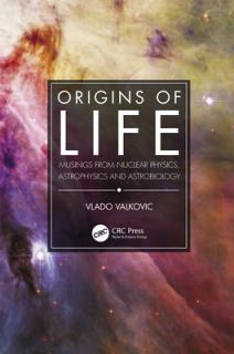 Origins of Life: Musings from Nuclear Physics, Astrophysics and Astrobiology