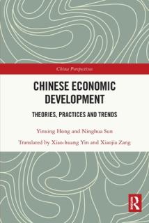 Chinese Economic Development: Theories, Practices and Trends