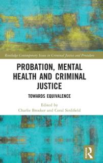 Probation, Mental Health and Criminal Justice: Towards Equivalence