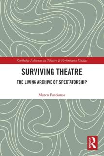 Surviving Theatre: The Living Archive of Spectatorship