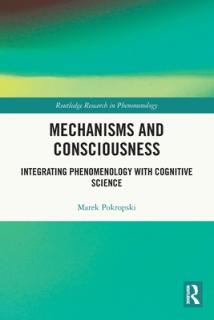 Mechanisms and Consciousness: Integrating Phenomenology with Cognitive Science