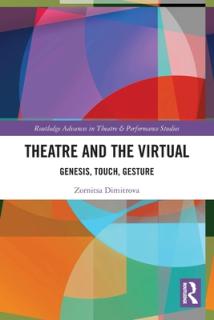 Theatre and the Virtual: Genesis, Touch, Gesture