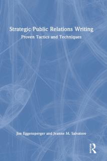 Strategic Public Relations Writing: Proven Tactics and Techniques