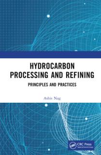 Hydrocarbon Processing and Refining: Principles and Practices
