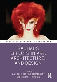 Bauhaus Effects in Art, Architecture, and Design