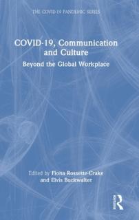 COVID-19, Communication and Culture: Beyond the Global Workplace