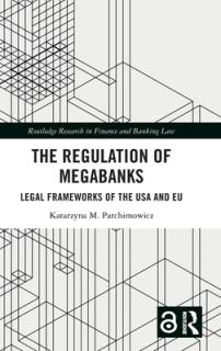 The Regulation of Megabanks: Legal Frameworks of the USA and Eu