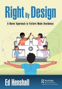 Right by Design: A Novel Approach to Failure Mode Avoidance