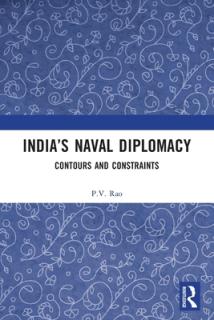 India's Naval Diplomacy: Contours and Constraints