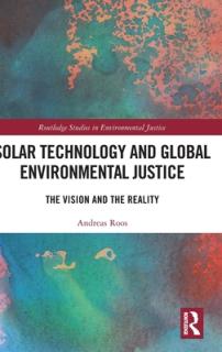 Solar Technology and Global Environmental Justice: The Vision and the Reality