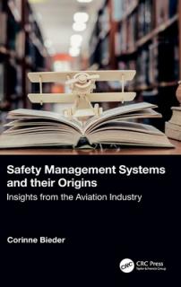 Safety Management Systems and their Origins: Insights from the Aviation Industry