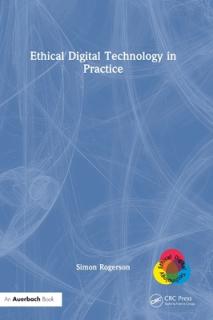 Ethical Digital Technology in Practice