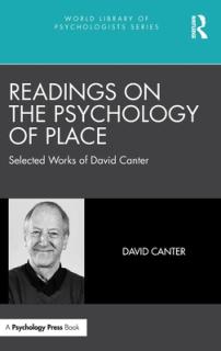 Readings on the Psychology of Place: Selected Works of David Canter