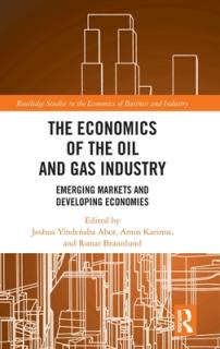 The Economics of the Oil and Gas Industry: Emerging Markets and Developing Economies