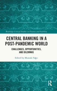Central Banking in a Post-Pandemic World: Challenges, Opportunities, and Dilemmas