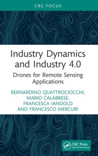 Industry Dynamics and Industry 4.0: Drones for Remote Sensing Applications