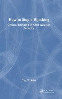 How to Stop a Hijacking: Critical Thinking in Civil Aviation Security