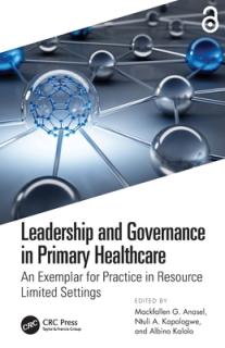 Leadership and Governance in Primary Healthcare: An Exemplar for Practice in Resource Limited Settings