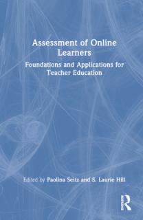 Assessment of Online Learners: Foundations and Applications for Teacher Education