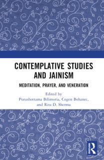 Contemplative Studies & Jainism: Meditation, Prayer, and Veneration