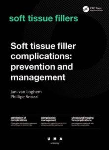 Soft Tissue Filler Complications: Prevention and Management