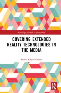 Covering Extended Reality Technologies in the Media