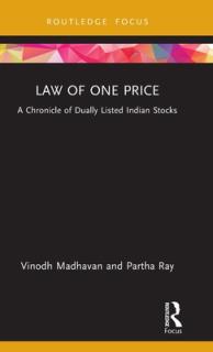 Law of One Price: A Chronicle of Dually Listed Indian Stocks
