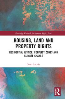 Housing, Land and Property Rights: Residential Justice, Conflict Zones and Climate Change
