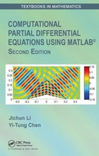 Computational Partial Differential Equations Using Matlab(r)