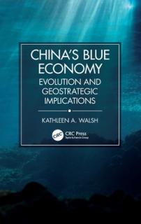 China's Blue Economy: Evolution and Geostrategic Implications