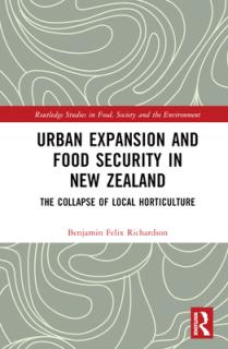 Urban Expansion and Food Security in New Zealand: The Collapse of Local Horticulture